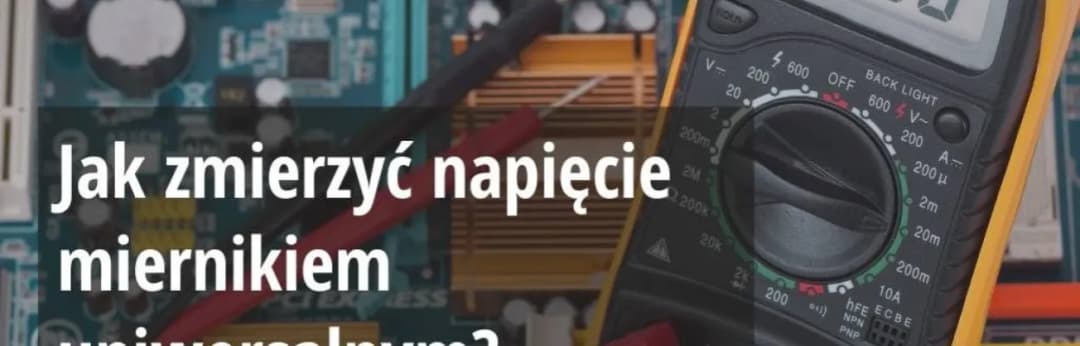 Jak mierzyć natężenie multimetrem - proste kroki i ważne wskazówki